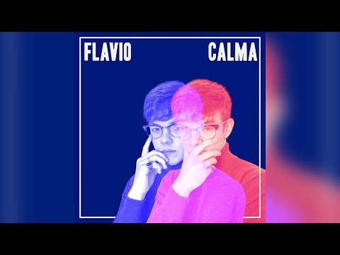 Flavio – Calma (Lyric Video)