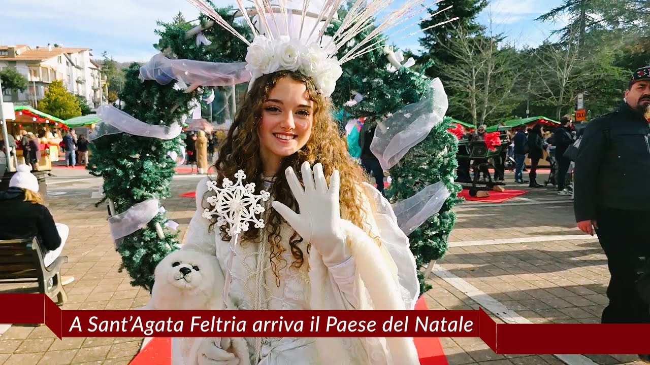 Il Paese del Natale 2025: emozioni a Sant’Agata Feltria