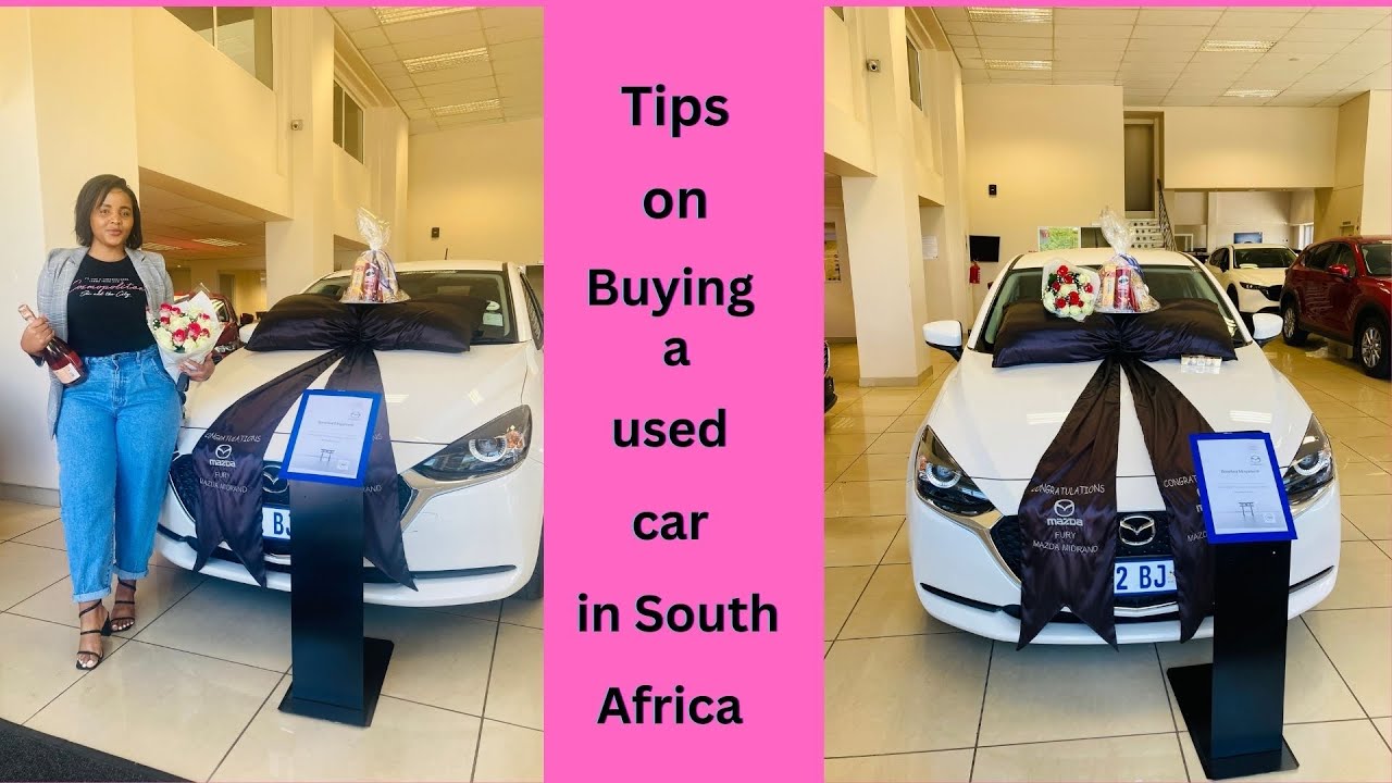 7 Smart Tips For Buying A Used Car In South Africa YouTube 7-smart-tips-for-buying-a-used-car-in-south-africa-youtube