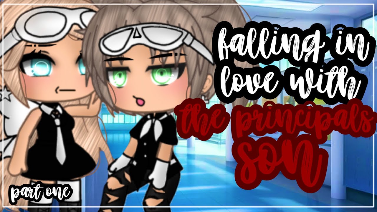 •falling in love with the principles son• || Gacha life mini movie ...