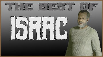 The Best of Isaac Dixon - The Last of Us Part 2