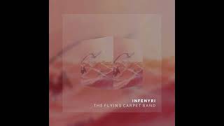 Download Mp3 INFENYRI - The Flying Carpet Band Gudang lagu Download Mp3 INFENYRI - The Flying Carpet Band
