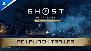 Ghost of Tsushima Director&#39;s Cut | Launch Trailer | PC