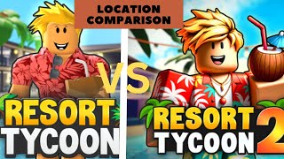 Tropical Resort Tycoon 1 & 2   Location Comparisons
