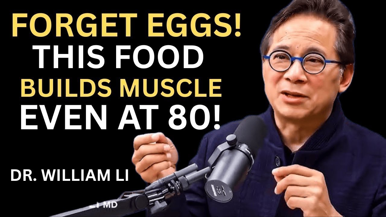 Forget Eggs! This Cheap Food Builds Muscle FASTER Even at 80! | Dr. William Li