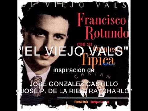 EL VIEJO VALS - FLOREAL RUIZ y ENRIQUE CAMPOS