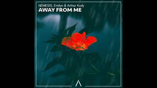 NEMESIS - Away From Me (feat. Emilyn & Arthur Kody)