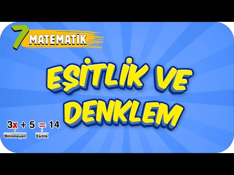 7. Sınıf Matematik: Eşitlik ve Denklem #2022