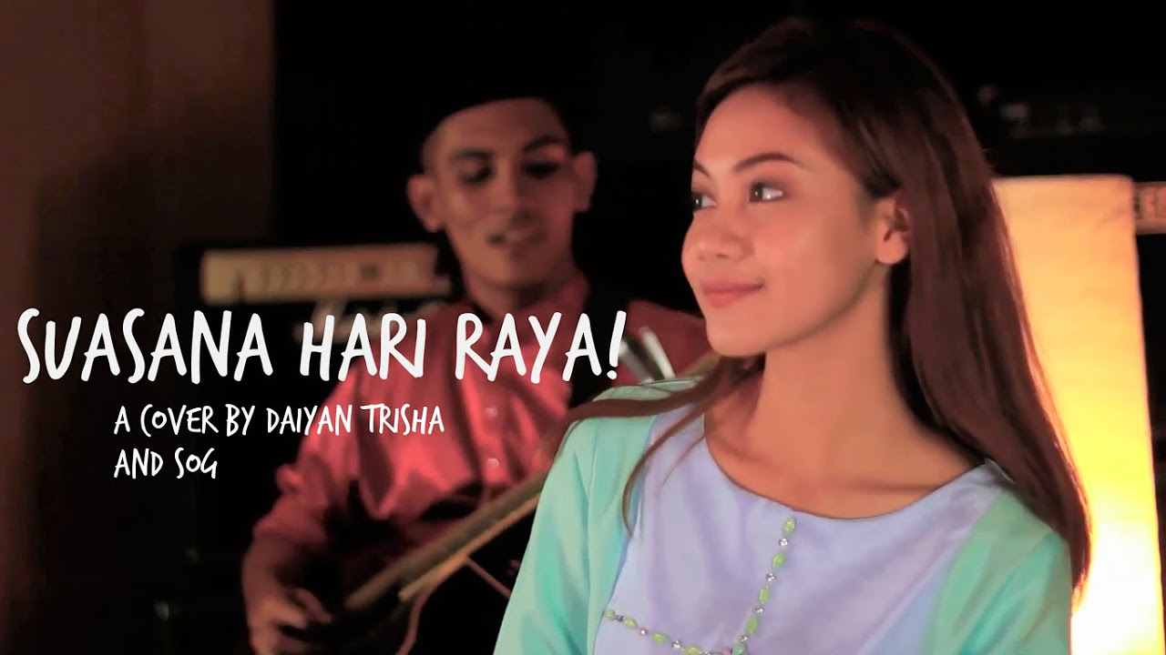 Suasana Hari Raya Cover by Daiyan Trisha