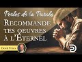 Recommande tes oeuvres  lternel  derek prince