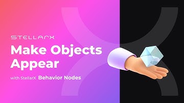 StellarX Tutorial - Make Objects Appear