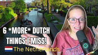 6 Dutch Things I Can't Stop Thinking about