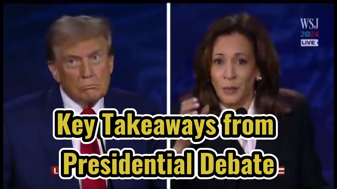 Key Takeaways from Trump and Harris 2024 Presidential Debate - YouTube