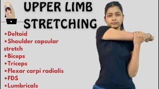 Upper limb stretching | All muscles covered | physiotherapy