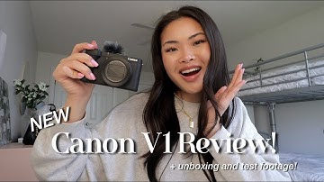 Canon V1 Unboxing + Review!
