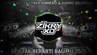 DJ Yang Kalian Cari Aku Tak Berarti Bagimu Viral Tiktok 2025 Label Cyber Romero & Hamid Bilungka
