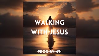 Walking With Jesus - First Love Music(Jersey Club) [ProdbyNT]