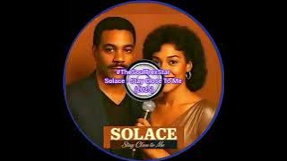 Solace - Stay Close To Me (2025) @MetroFmCollectorsCorner1 