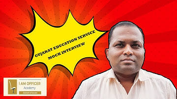 (GPSC)Gujarat Education Service Mock Interview of Rajeshbhai by I am Officer Academy