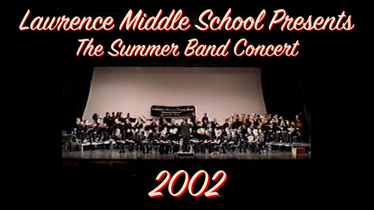 Lawrence Middle School - A Celebration of Sounds - 6/14/2002