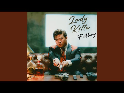 Fatboy - Lady Killa