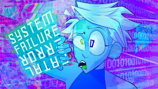 SYSTEM FAILURE