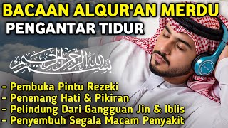 MUROTTAL MERDU PENGANTAR TIDUR,AYAT KURSI, ALWAQIAH,ALMULK,AR RAHMAN,YASIN,BY:Alaa Aqel