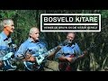 Hennie De Bruyn En Die Kitaar Kerels - Bosveld Kitare