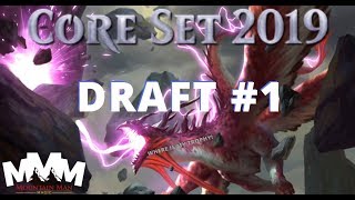 M19 Draft #1 / Core Set 2019 / One of the Saltiest Opponents Yet