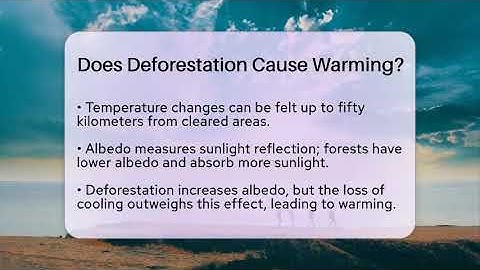 Does Deforestation Cause Warming? - Ecosystem Essentials