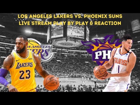Los Angeles Lakers Vs Phoenix Suns Live Play By Play & Reaction