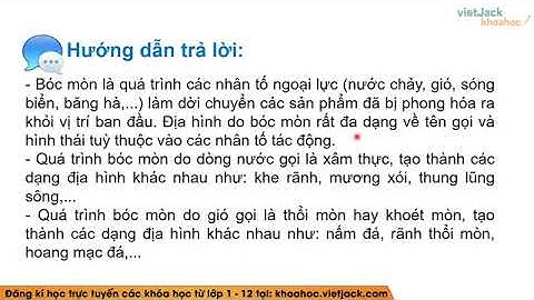 Địa lí 10 Cánh diều Bài 6  Ngoại lực, tác động của ngoại lực đến địa hình bề mặt Trái Đất HAY NHẤT