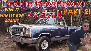Dodge Prospector Revival part 2! Motor is in!!