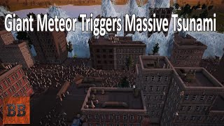 Apocalypse: Meteor Triggers Tsunami Destroying City - Ultimate Epic Battle Simulator 2 - UEBS 2