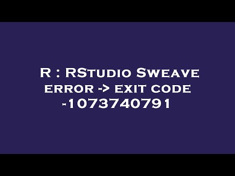 R : RStudio Sweave error -  exit code -1073740791