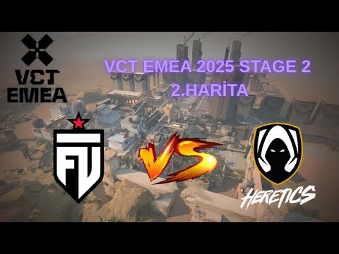 FUT ESPORTS VS TEAM HERETİCS VCT EMEA 2025 STAGE 2 MAÇ ÖZETİ #futesports #teamheretics #valorant 