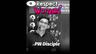 Respect Women ♀️ |#respect_women #respect #pw_disciple #physicswallah #pw_motivation #pw_pupils