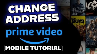 How to Change Address on Amazon Prime 2025?