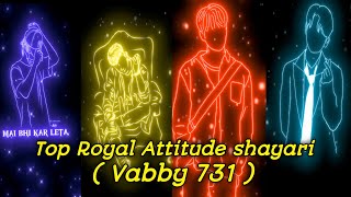 🔥Top Royal Attitude Shayari | New Attitude Status 2025 | Vabby 731 screenshot 2