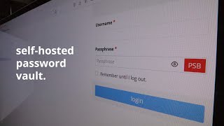 Build A Self-Hosted Password Vault