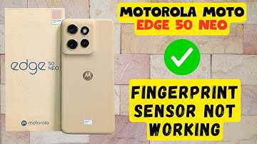 Motorola Moto Edge 50 Neo Fingerprint Sensor Not Working issue (Quick & Easy)