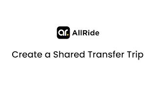 Create a Shared Transfer Trip - AllRide Apps