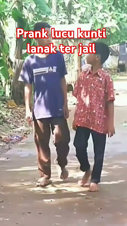 Prank lucu kunti lanak ter jail#shortvideo