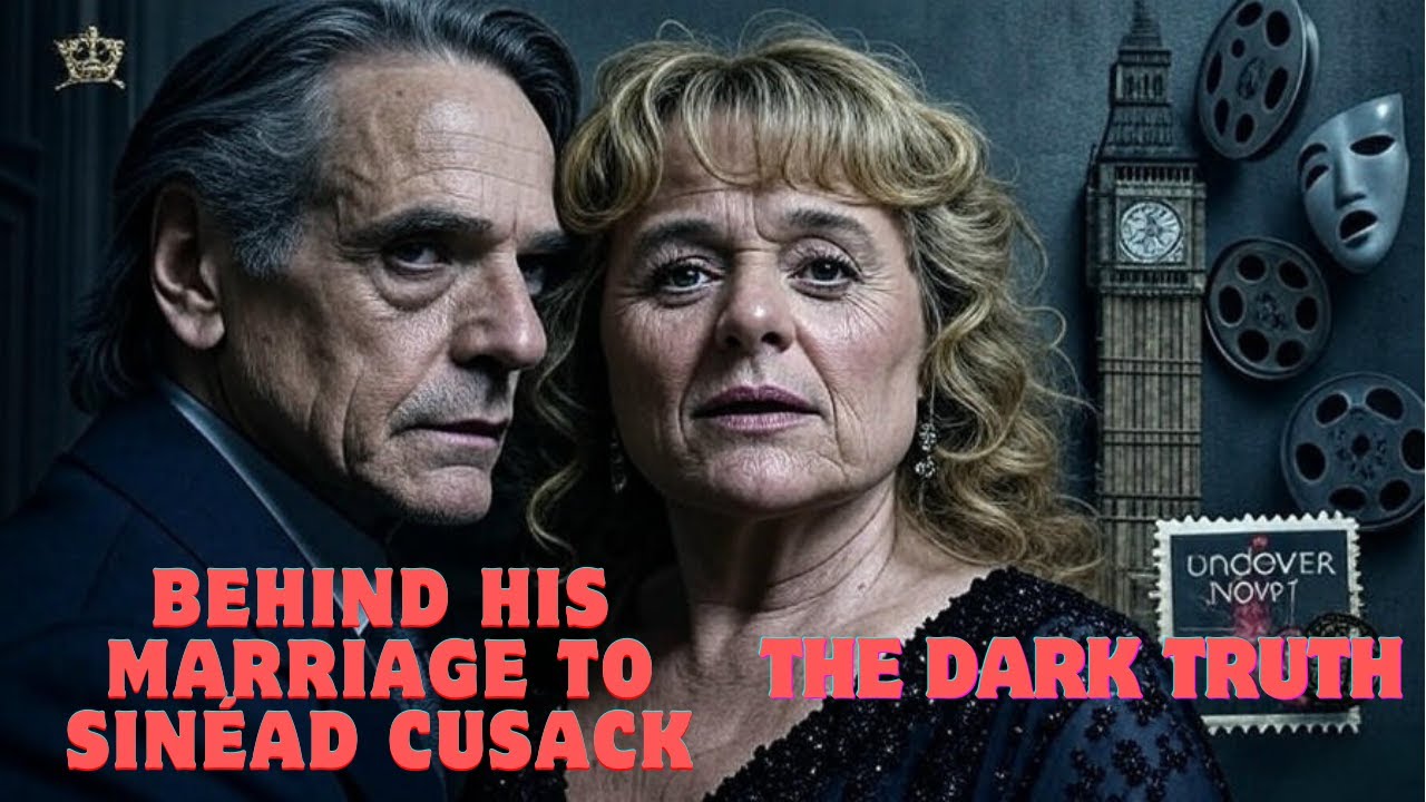 Jeremy Irons: The Dark Truth Behind His Marriage to Sinéad Cusack - YouTube