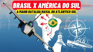 SIMULAÇÃO: Brasil x América do Sul (Parte 1) - A Batalha do Atlântico Sul