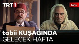 tabii Kuşağında Gelecek Hafta: 