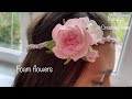 DIY/МК Стильна прикраса на волосся🌹Квіти з фоамірану / Foam flowers / @nataliyacreativehome3135