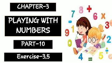 Class 6th | Maths (M.L.Aggarwal) Ch-3 || Playing With Numbers || Part-10| Ex-3.5 (Q1 to Q6)| Lec.-36
