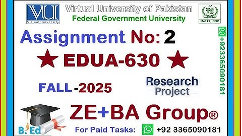 EDUA630 Assignment 2 Solution Fall 2025 By ZE+BA Group || EDUA630 Assignment 2 Fall 2025