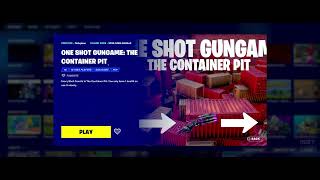 [TUTORIAL] FORTNITE: ONE SHOT GUNGAME THE CONTAINER PIT - ISLAND CODE - HOW TO ENTER?